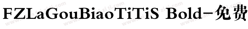 FZLaGouBiaoTiTiS Bold字体转换